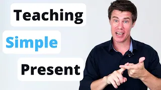 Teaching the Simple Present Tense with Finesse: A Comprehensive Guide