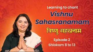 Learn to chant Vishnu Sahasranamam with Rajalakshmee Sanjay I Episode 2 I Shloka 8-13