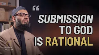 Submission and the Human Mind with Shaykh Hamza Karamali