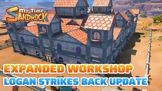 Expanded Workshop In Update Logan Strikes Back!