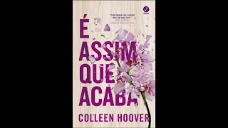 Audiolivro "É assim que acaba" por "Colleen Hoover" #NarraçãoHumana