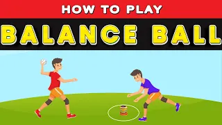 How to Play Balance Ball?