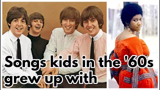 100 Songs Kids in the '60s Grew Up with