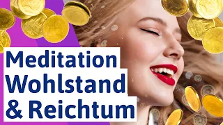 💰 Meditation für finanzielle Freiheit, Wohlstand und Reichtum 💰