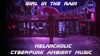 Melancholic Cyberpunk Ambient Music