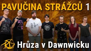 Hrůza v Dawnwicku - Pavučina strážců Epizoda 1 /w @Jirkavysvetlujeveci,@Dokishaq, Džokić, Janovičová