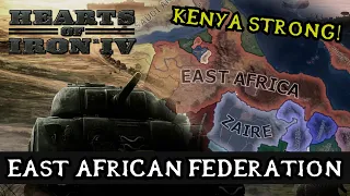 East African Federation as Kenya (and France) - Hearts of Iron 4: Formable Nations