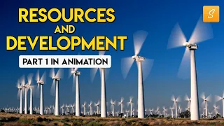 Resources and Development class 10 Part 1 (Animation) | Class 10 geography chapter 1 | CBSE