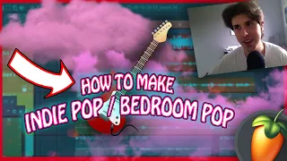 The SECRET To Making INDIE / BEDROOM POP On FL STUDIO (CLAIRO, JOJI, DAYGLOW, etc.) - Tutorial