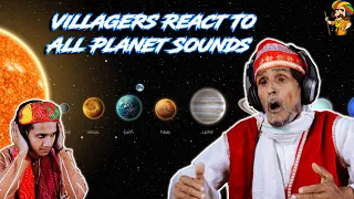 Villagers React To All Planets Sounds ! Tribal People React To All Planets Sounds