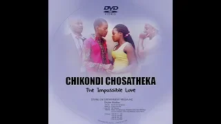 Chikondi Chosatheka - The Impossible Love
