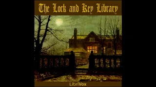 Bourgonef, part 3 (in The Lock and Key Library) - Audiobook Part 2
