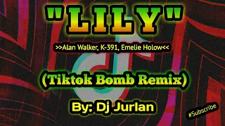 Lily (Tiktok Bomb Remix) | DjJurlan Remix | Budots Remix | Viral Tiktok Remix | Tiktok Remix