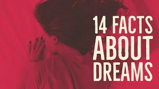 14 Interesting Facts about Dreams You Didn’t Know