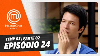 EPISÓDIO 24 - 2/5: Cozinha profissional e Kingcrab | TEMP 03 [HD]| MASTERCHEF BRASIL