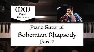 Bohemian Rhapsody (Queen) ~ Piano Tutorial (Part 2)