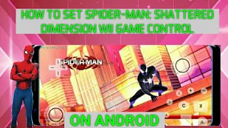 How to set Spider-man: Shattered Dimension wii game control on android | Latest 2020