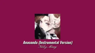 Nicky Minaj - Anaconda (Instrumental + Slowed down)