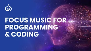 Focus Music for Programming: Programming and Coding Music, Deep Focus