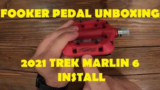 Fooker Pedal Unboxing with 2021 Trek Marlin 6 Install