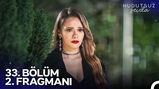 Hudutsuz Sevda 33. Bölüm 2. Fragmanı | Halil İbrahim'i Getirin Bana!