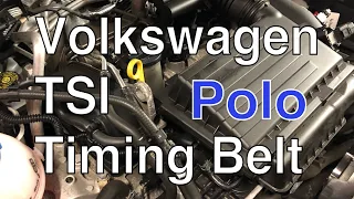 VW Polo TSI Timing Belt Change - How to replace Volkswagen 1.2 TSI Timing Belt.