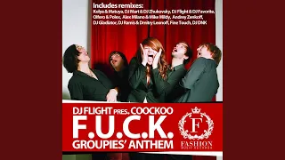 Groupies' Anthem (F.U.C.K.) (Fine Touch Remix)