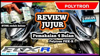 REVIEW JUJUR POLYTRON FOX-R SETELAH 4 BULAN | STNK SUDAH KELUAR