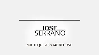 Mil Tequilas x Me Rehúso - Danny Ocean, Chema Rivas (Jose Serrano Remix)