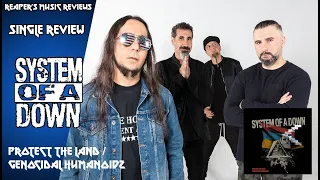 SYSTEM OF A DOWN GENOCIDAL HUMANOIDZ / PROTECT THE LAND Single Review - The ReaperRocker Vlog 79