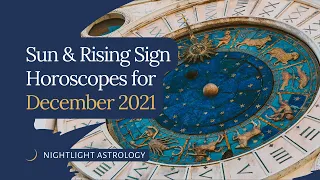 Sun and Rising Sign Horoscopes for December 2021