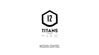 Twelve Titans Music - Mission Control ("Ad Astra" IMAX Trailer Music)