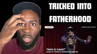 You Are NOT The Father! || "Who Is Chad?" by CLOUD @VoicesInPower