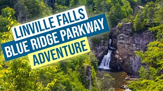 Linville Falls Blue Ridge Parkway Adventure