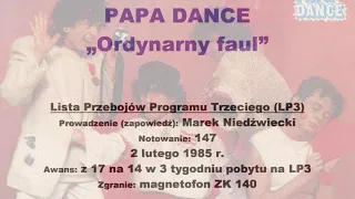 PAPA DANCE - Ordynarny faul (zgranie z: LP3 2 lutego 1985)