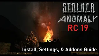 Stalker Anomaly RC 19 Install, Settings, & Addons Guide [ENG] (Out of Date)