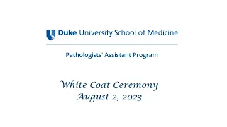 Duke Pathologists’ Assistant Program White Coat Ceremony