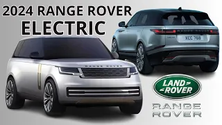 2024 Range Rover Electric - 2024 Land Rover Range Rover EV Redesign, Review Interior, Release Date