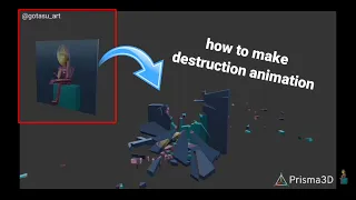 Destruction animation process | prisma3D