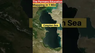 Caspian Sea - Mapping in 1 min #geography #russia #mapping #map #shorts #shortsvideo