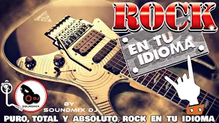 CLÁSICOS DEL ROCK EN TÚ IDIOMA || ROCK EN ESPAÑOL 80's, 90's VOL.1