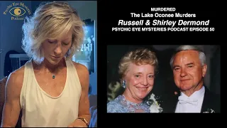 MURDERED at Lake Oconee Russell and Shirley Dermond Psychic Eye Mysteries Podcast Episode 50