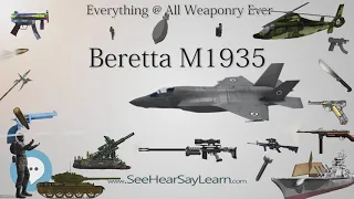 Beretta M1935 (Everything WEAPONRY & MORE)💬⚔️🏹📡🤺🌎😜✅