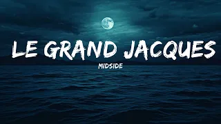 Midside - Le Grand Jacques (Original Mix)  | 25 Min