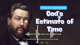 God's Estimate of Time! - Martin Luther Message