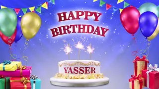 YASSER ياسر | Happy Birthday To You | Happy Birthday Songs 2021