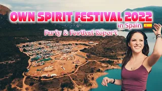 The Report of OWN SPIRIT FESTIVAL 2022 in Spain