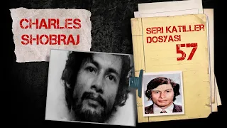 HİPPİ KATİLİ - CHARLES SOBHRAJ I Seri Katiller Dosyası 57. Bölüm