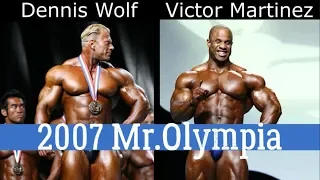 2007 Mr.Olympia *Dennis Wolf vs Victor Martinez*