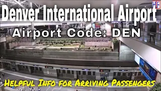 Denver International Airport (Code: DEN) - Guide for Arriving Passengers to Denver, CO